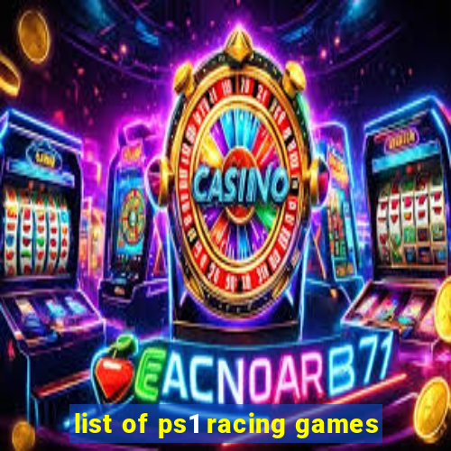 list of ps1 racing games